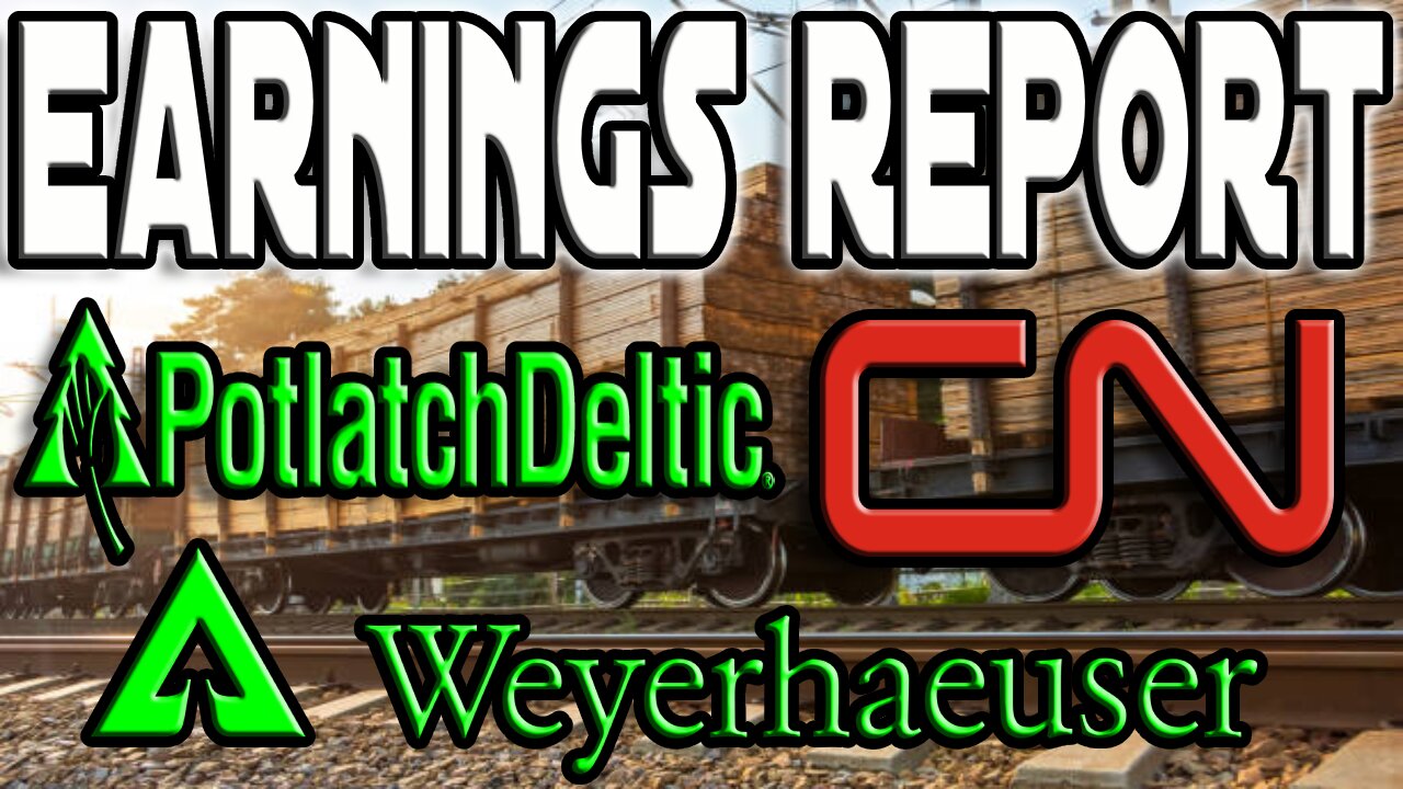 Earnings Report + Stock Analysis | $PCH, $WY, $CN | ARE THEY A BUY?