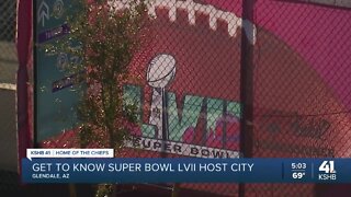 Get to Glendale, Arizona, the site of Super Bowl LVII