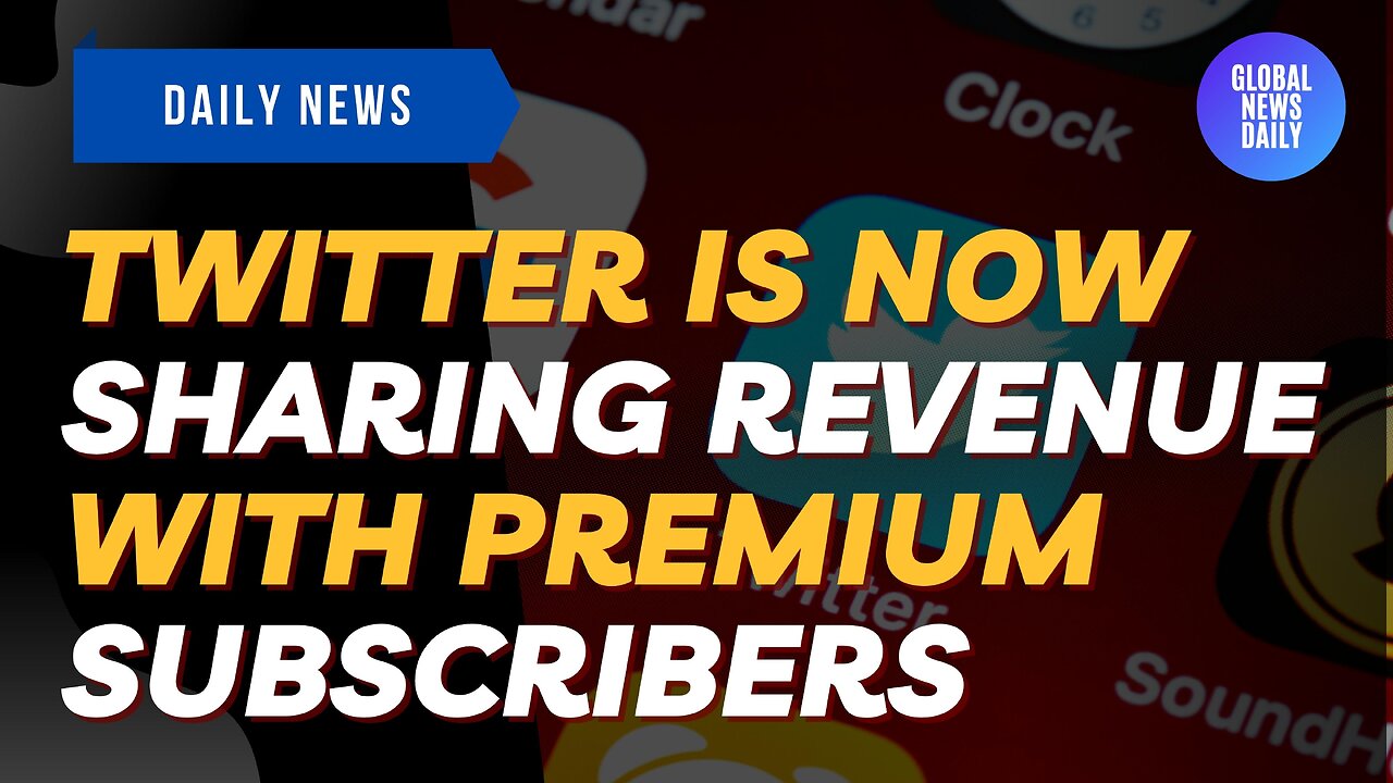 Twitter Is Now Sharing Revenue With Premium Subscribers