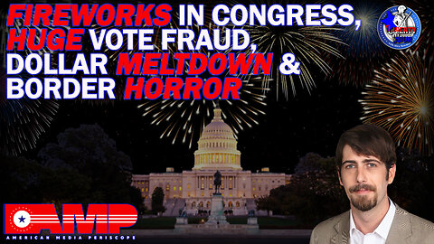 Fireworks in Congress, HUGE Vote Fraud, Dollar Meltdown & Border Horror | Liberty Hour Ep. 17