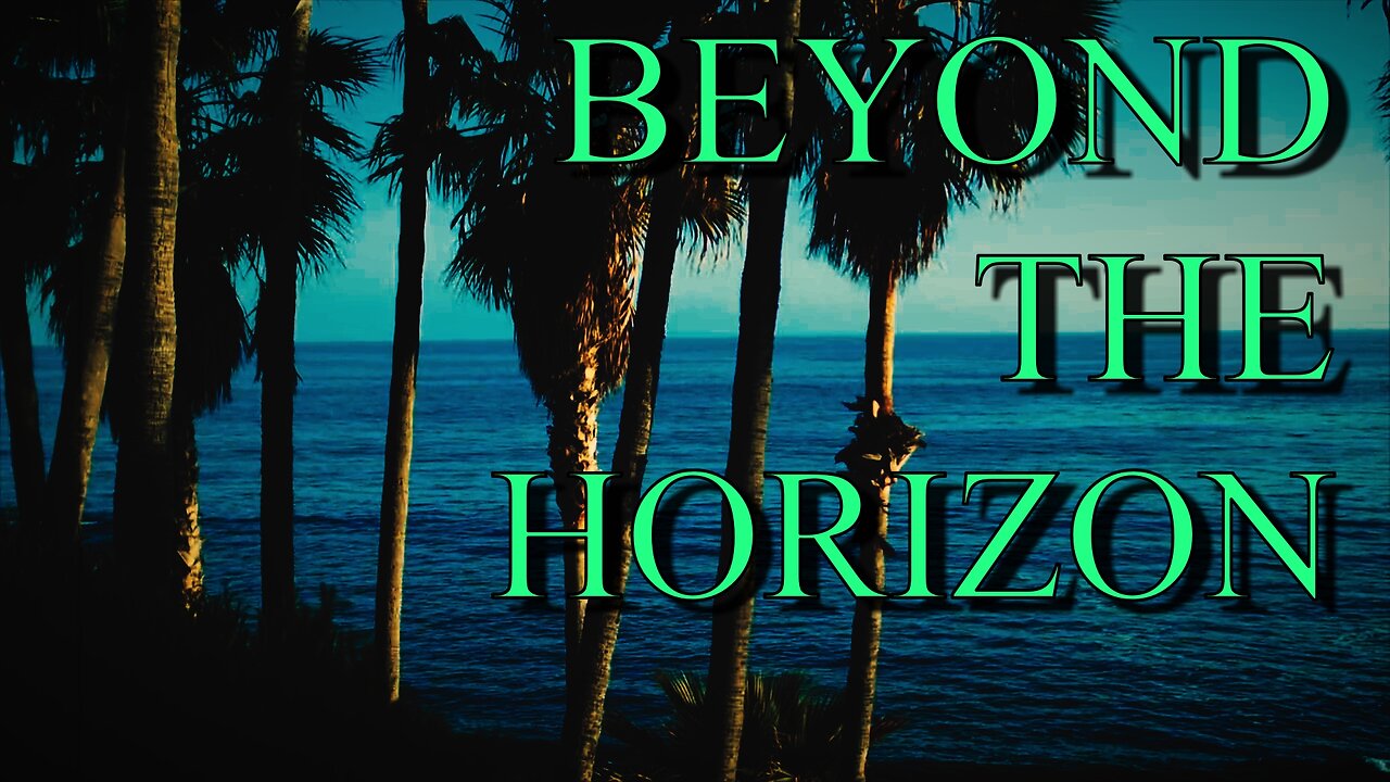 Beyond The Horizon 🌴 🌊 Music Streaming