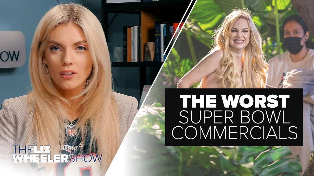 The Worst Super Bowl Commercials and Why They’re Terrible | Ep. 272