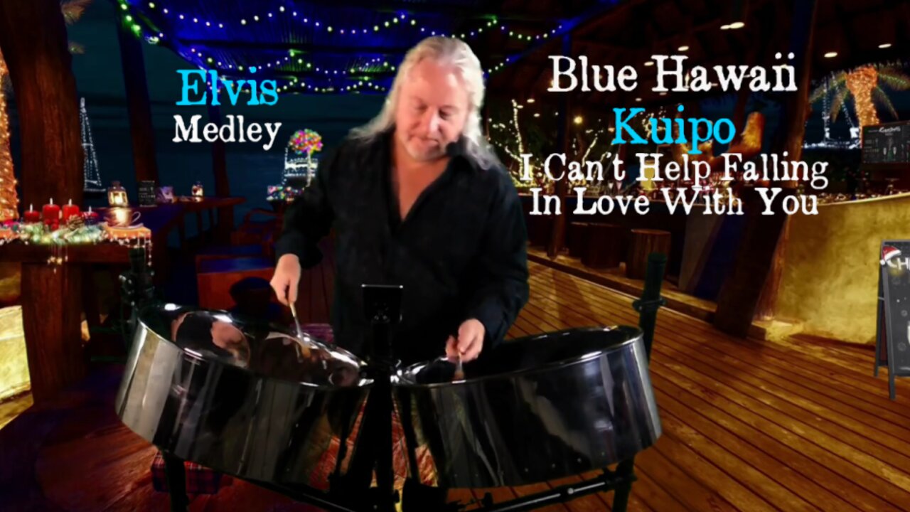 Elvis Medley - Blue Hawaii, Kuipo, I Can't Help Falling In Love With You