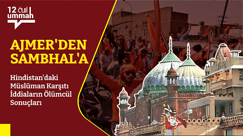 Ajmer Dergâhının Şiva Tapınağı Olduğunu İddia Eden Hindutva Dergâhın Hindulara Verilmesini İstiyor