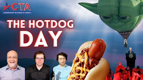 The Freedom Chronicles Episode #064 - The Hotdog Day