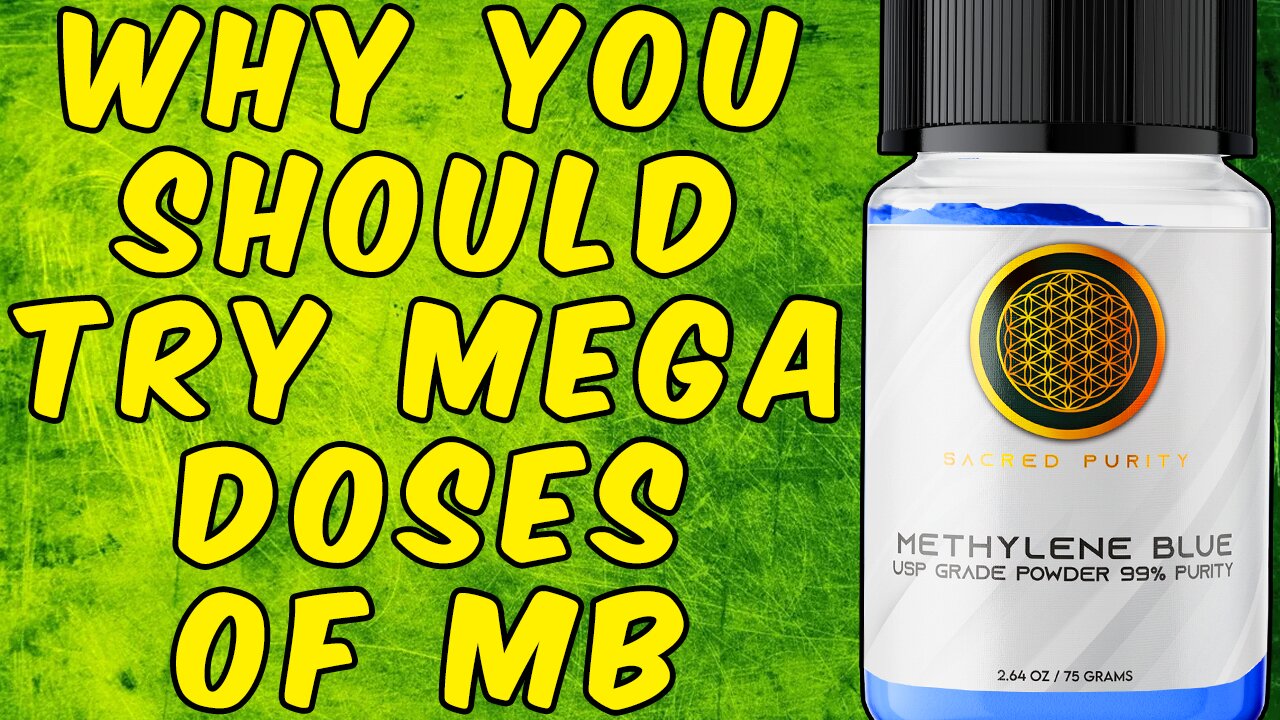 Why You Should Try Out MEGA DOSES of METHYLENE BLUE!