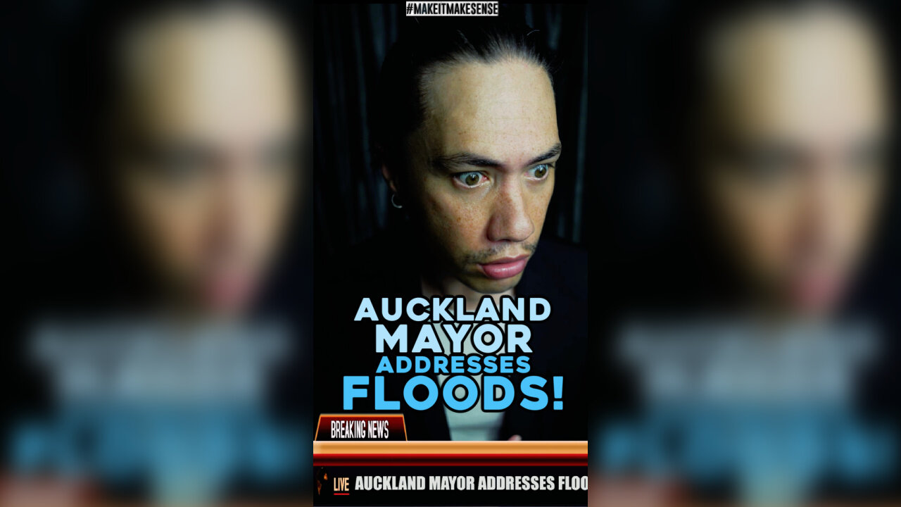 AUCKLAND MAYOR ADDRESSES FLOODS! (SKIT)