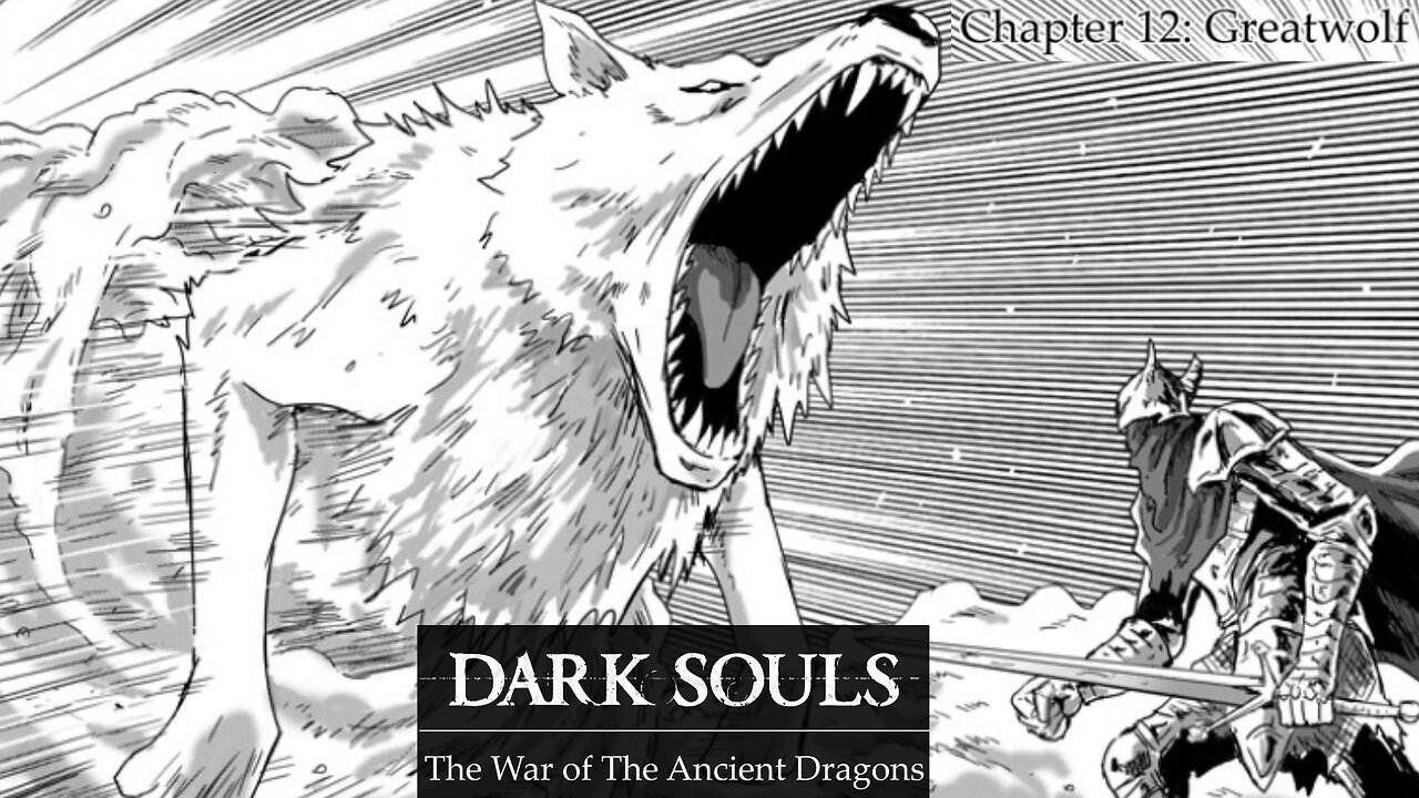 Dark Souls War of Ancient Dragons chapter 12 Greatwolf