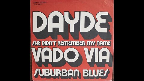 Daydé --- She Didn't Remember My Name (Vado Via)