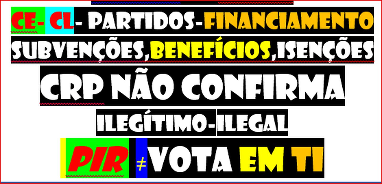 050223-PORTUGAL-temos pena-Financiamento Partidos-ifc-pir-ILEGÍTIMO ILEGAL