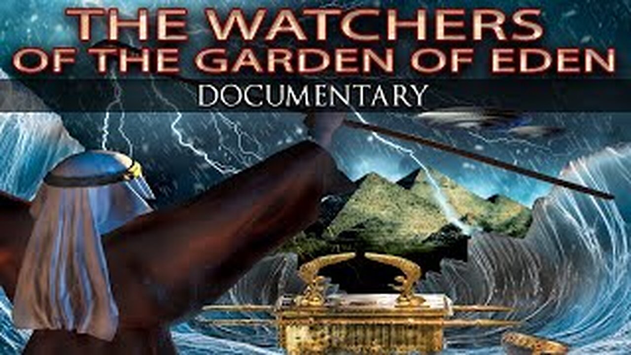 Watchers of the Garden of Eden & The Shiny Ones of the Babylon… DOCUMENTARY