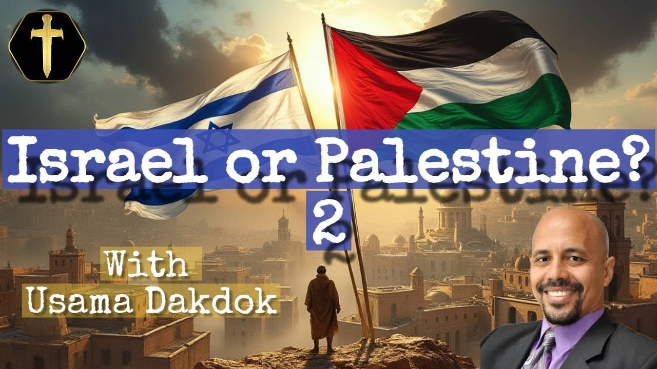 Understanding Israel and Palestine: Part 2, with Usama Dakdok