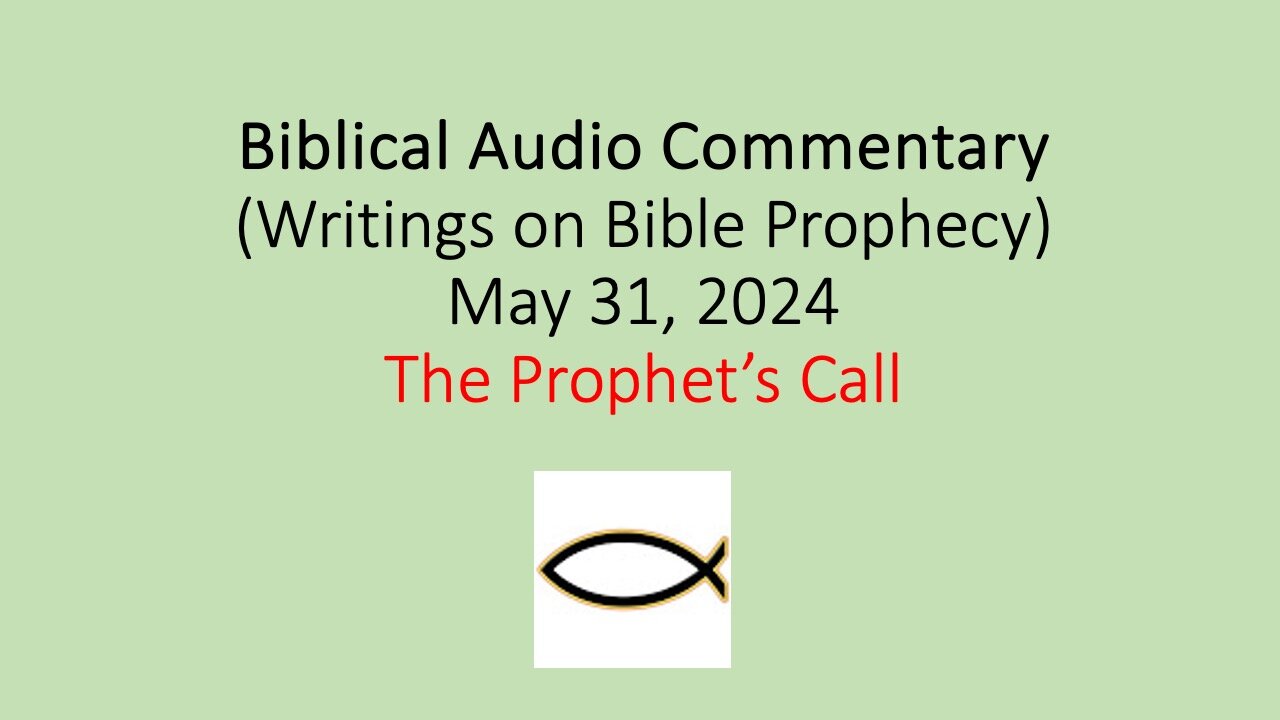 Biblical Audio Commentary – The Prophet’s Call