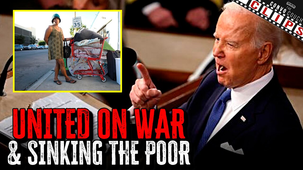Biden's SOTU Shows US Is United On War & Sinking The Poor