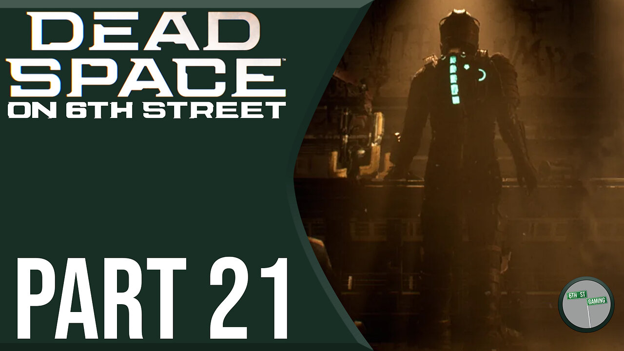 Dead Space Remake on 6th Street Part 21