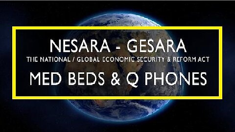 Bombshell Intel: Nesara-Gesara, Med Beds And Q Phones..