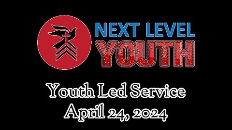 Youth Led Service (5/1/24)