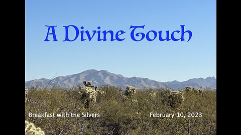A Divine Touch - Breakfast with the Silvers & Smith Wigglesworth Feb 10