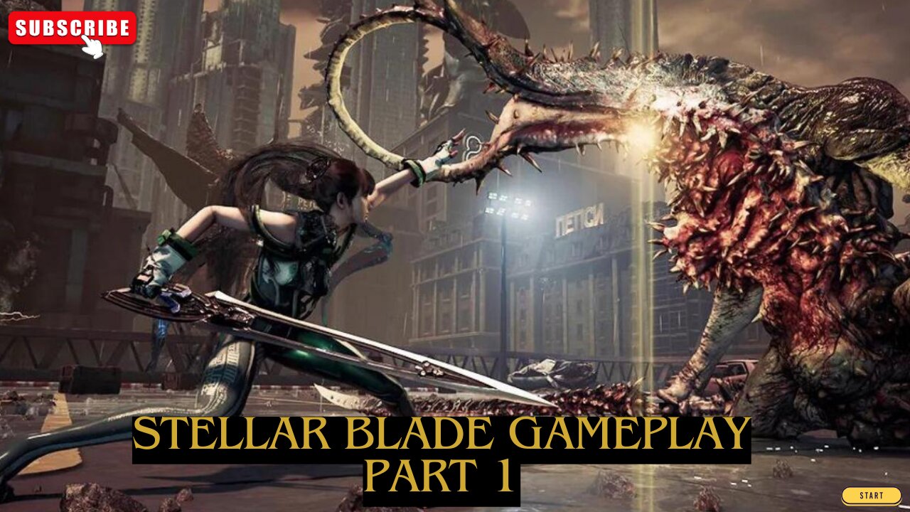 STELLAR BLADE GAMEPLAY PART 1