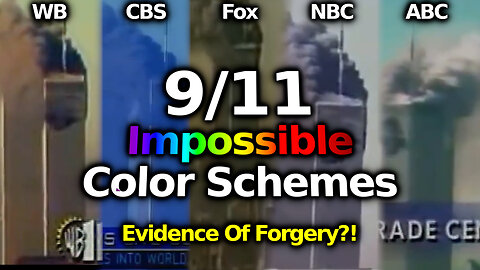 A Nation Deceived By CGI? 9/11's IMPOSSIBLE Color Schemes + Repurposed/ Edited Video Red Flags