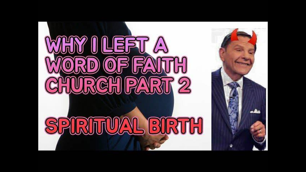 Why I Left a Word of Faith Church, Part 2 Spiritual Pregnancy