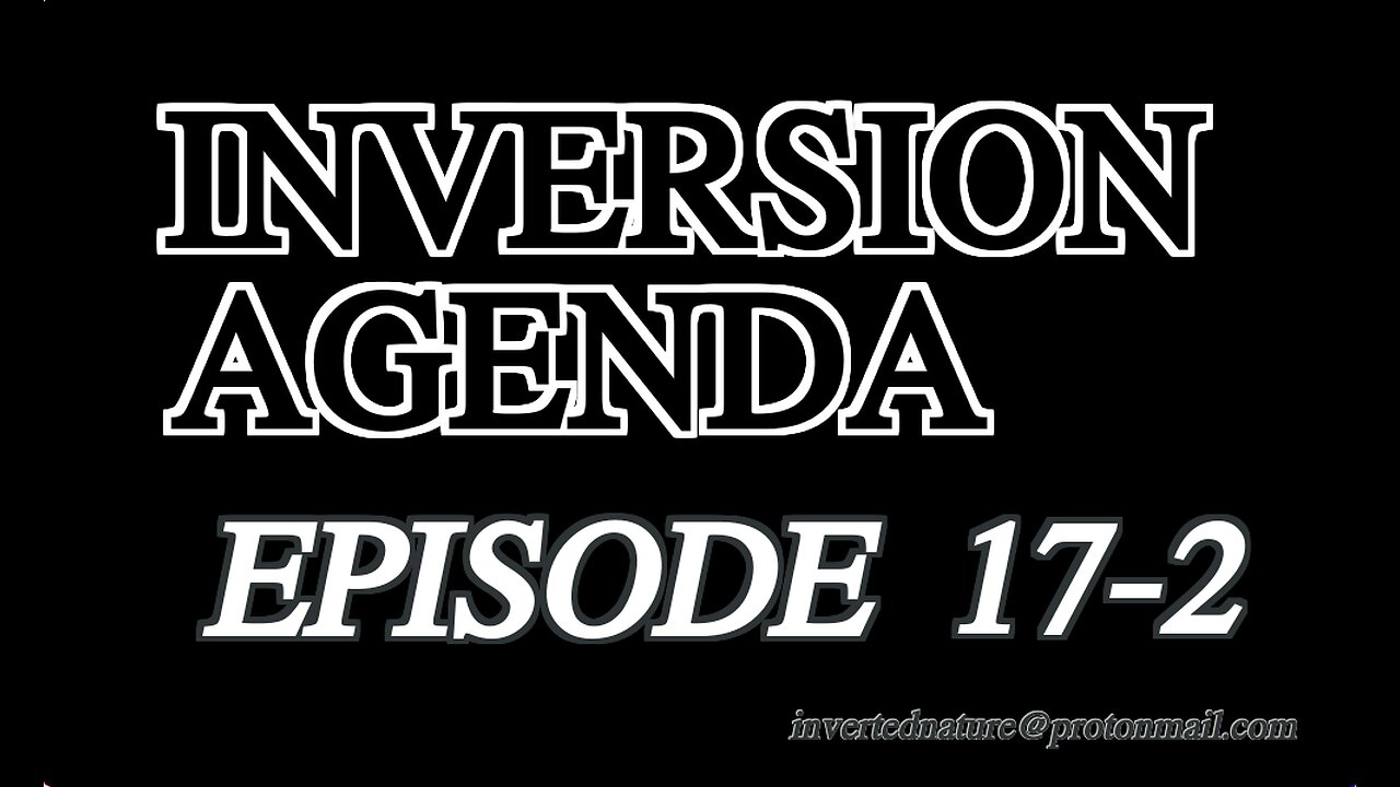 INVERSION AGENDA EPISODE 17-2 | Last Take on Roosh, Gnosticism in Movies