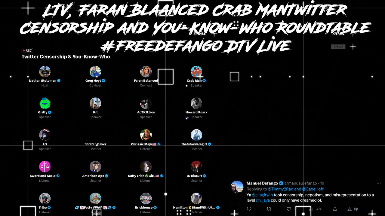 LTV, Faran Balanced Crab Man Twitter Censorship and You-Know-Who Roundtable #freedefango DTV Live