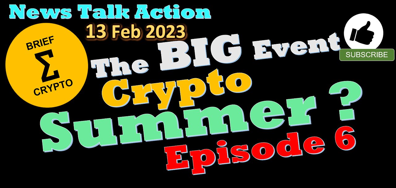 THE BIG EVENT - Crypto Summer ? C3 Bottom In ? - News Talk Action in less than 20 minutes