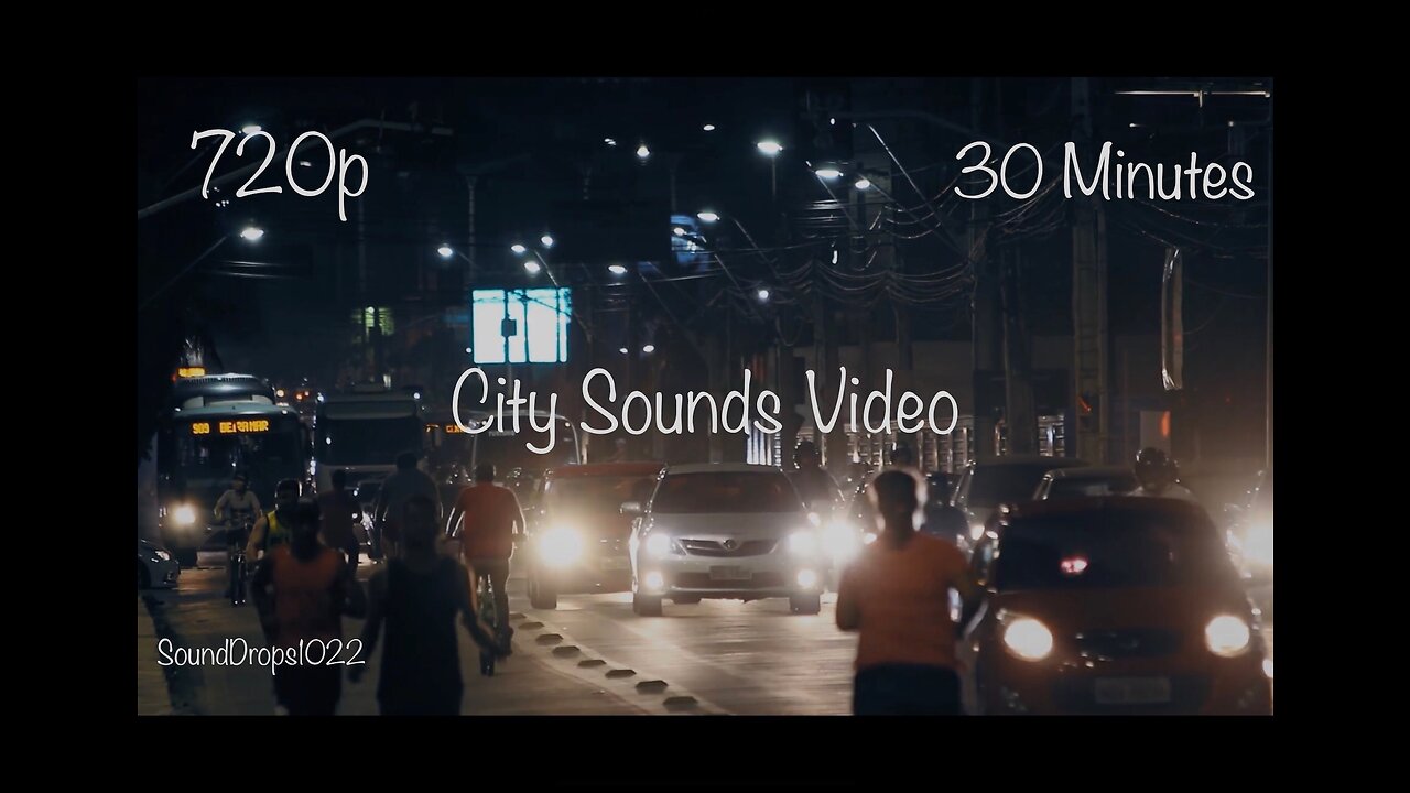 Take A Nap With 30 Minutes Of City Sounds