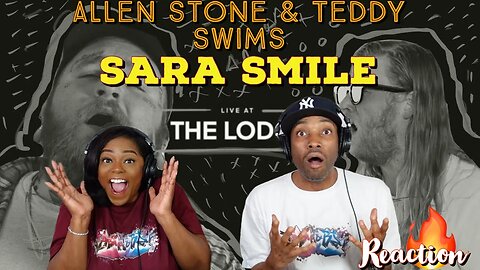 First Time Hearing Allen Stone & Teddy Swims - “Sara Smile” (Hall and Oats cover)| Asia and BJ