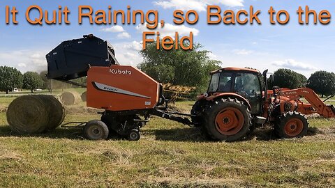 It Quit Raining, so Back to the field we go!!