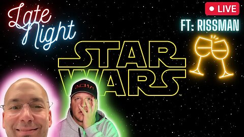 Star Wars Late Night Ft Rissman - Wookiepedia Blocked Me