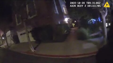Body cam footage of the Paul Pelosi attack.