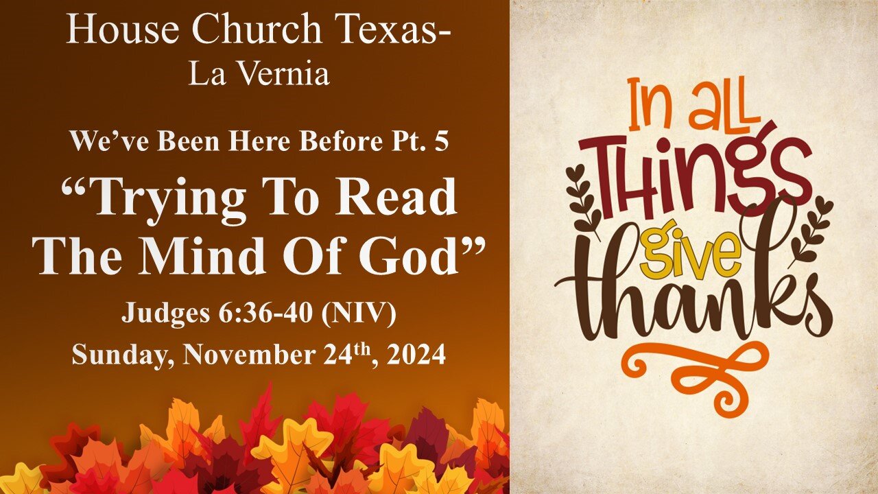 We've Been Here Before Pt.5 -Trying To Read The Mind Of God (11-24-2024)