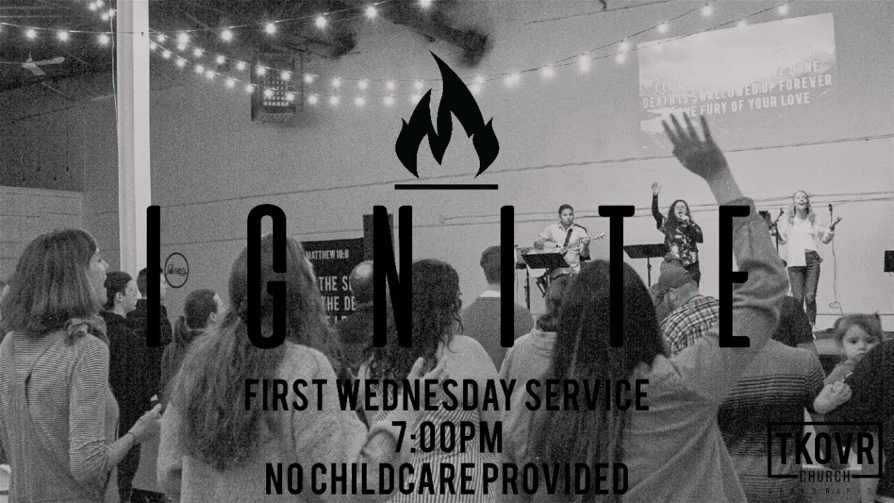 IGNITE NITE! 7:00PM!