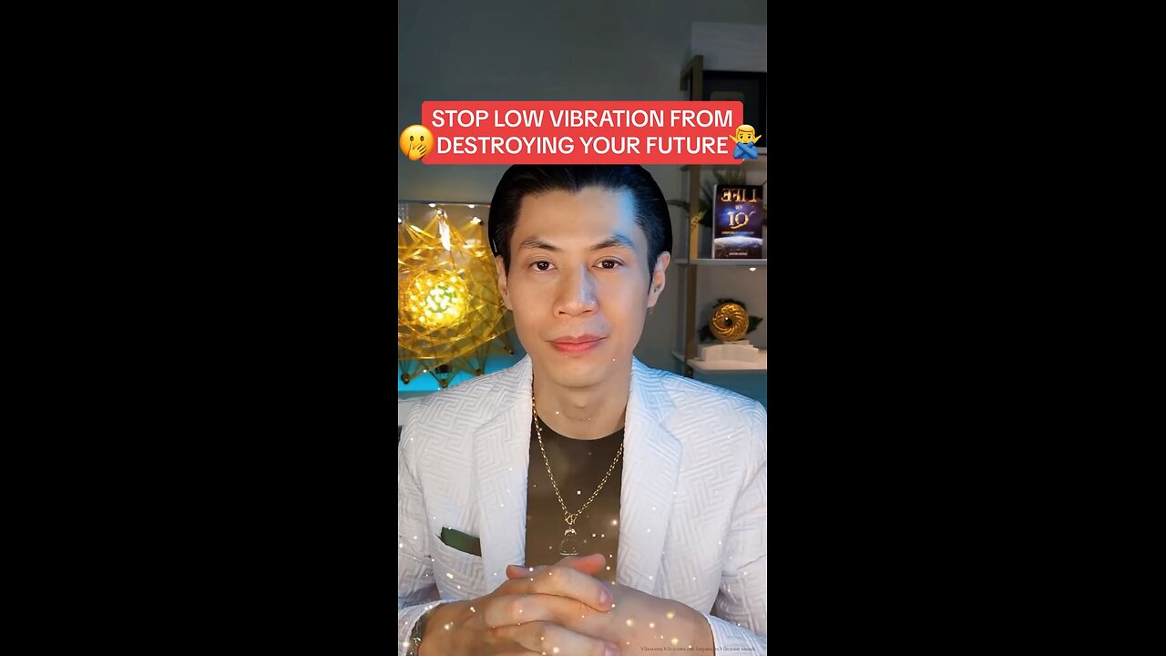 STOP LOW VIBRATION FROM DESTROYING YOUR FUTURE