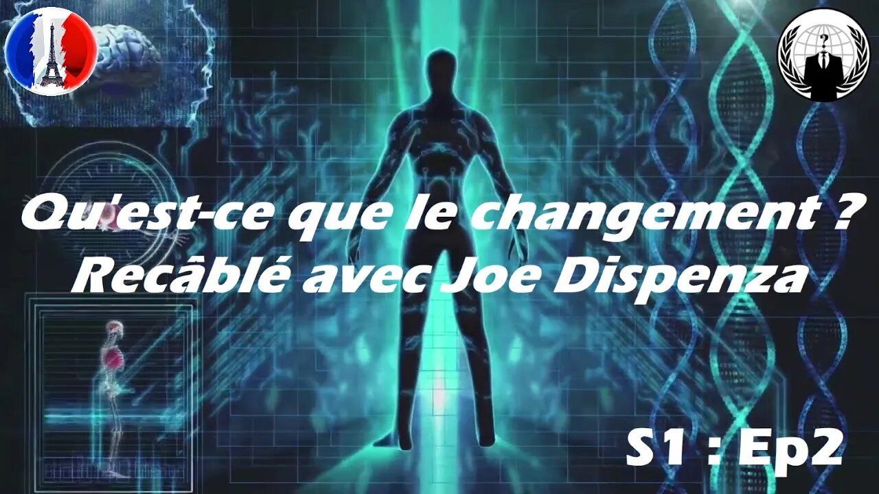 Dr Joe Dispenza : Qu'est ce que le changement ?