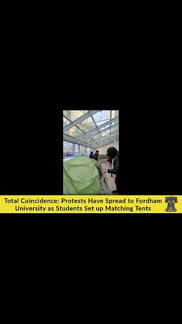 Total Coincidence: Protests Have Spread to Fordham University as Students Set up Matching Tents