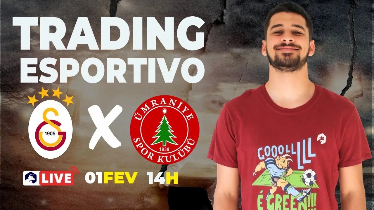 Trading Esportivo ao Vivo - Galatasaray X Umraniyespor - Super Lig - Campeonato Turco