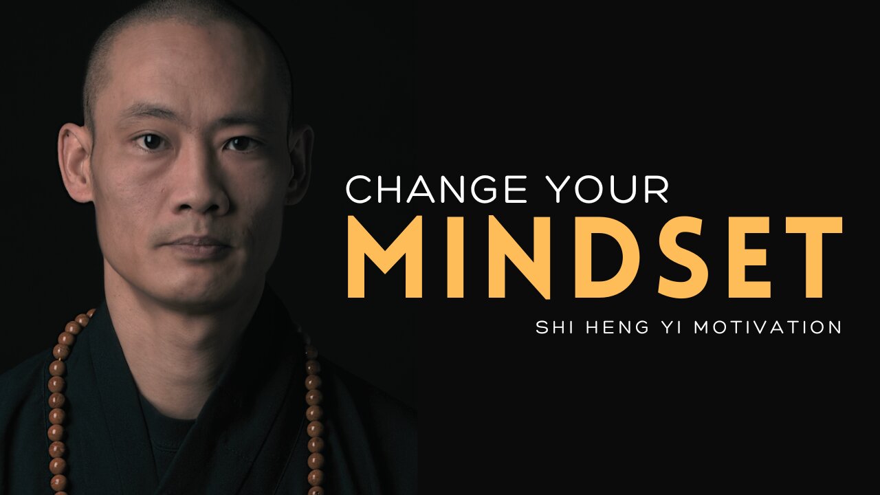 CHANGE YOUR MINDSET | Most Impactful Shi Heng Yi Inspirational Speech