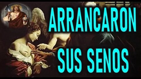 LE ARRANCARON LOS SENOS - SANTA AGUEDA DE CATANIA - SANTOS Y MARTIRES 5 FEBRERO