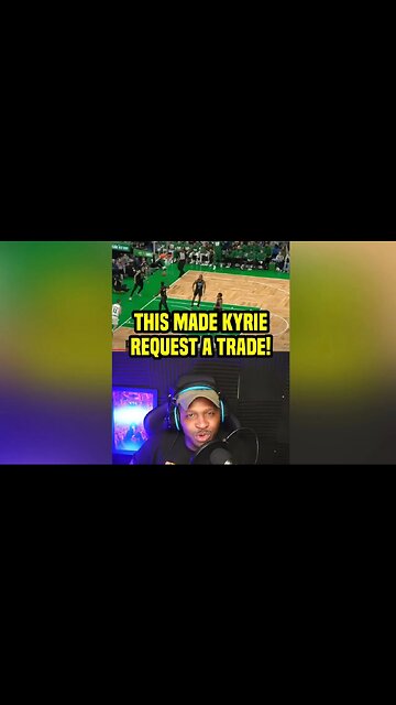 THIS WAS THE GAME THAT MADE KYRIE WANT OUT OF BROOKLYN!