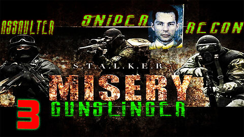 ☢️S.T.A.L.K.E.R. : CoP ☢️ || Misery & Gunslinger || 🧟 Realistic Survival-Horror 🧟 True A-Life #3