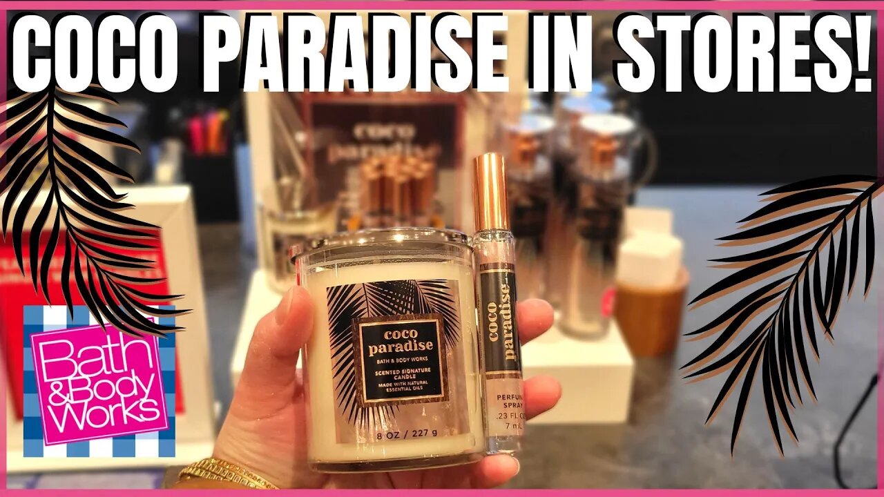 Bath & Body Works | 🌴 NEW COCO PARADISE🥥 | THIS SMELLS FAMILIAR..| STORE WALK THRU #bathandbodyworks