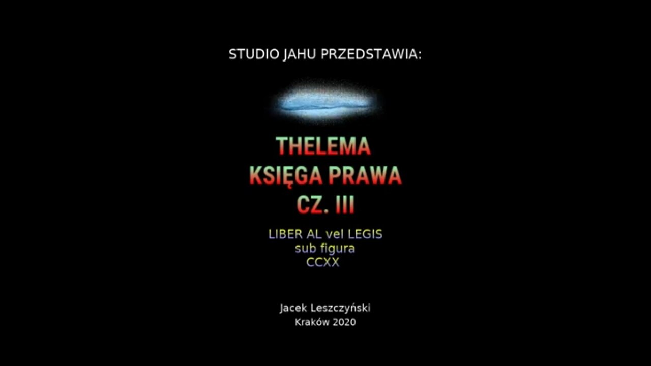 Thelema Księga Prawa cz.3