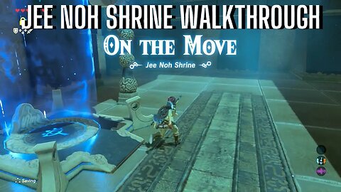 JEE NOH SHRINE ON THE MOVE WALKTHROUGH ZELDA BOTW