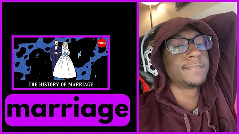 THE HISTORY OF MARRIAGE