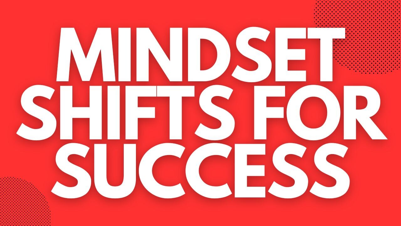 Mindset Shifts for Success: Transforming Challenges into Opportunities #mindset #success