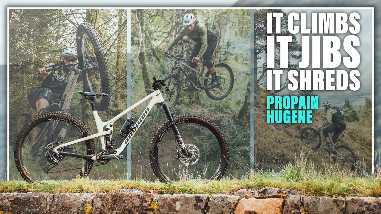 The Propain Hugene - It Climbs, It Jibs, It Shreds | Dissected