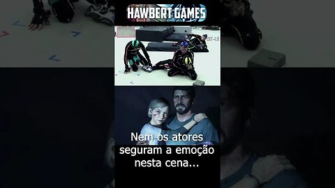 Cena Mais Triste de The Last of Us - Até os atores se emocionaram muito.